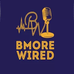 BMore Wired Podcast