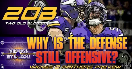 Why is the Vikings' Defense Still Offensive? Plus, Vikings vs