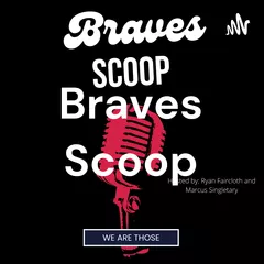 Atlanta Braves Daily Hammer Podcast: Braves Secure MLBs Best